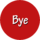 Bye