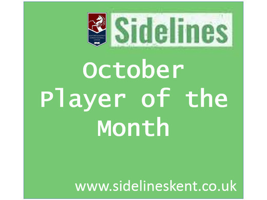 October Player of the Month- Sponsored by Sidelines Kent